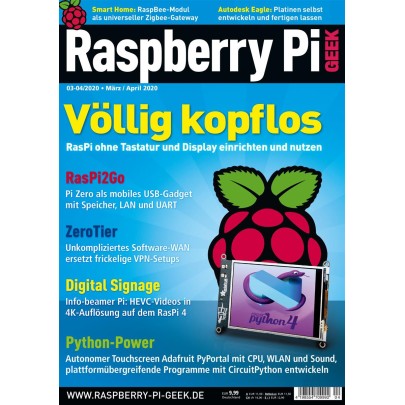 Raspberry Pi Geek - Ausgabe 03-04/2020