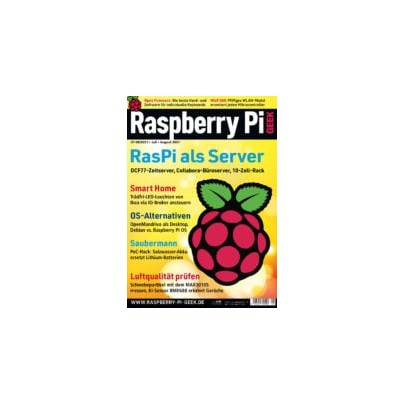 Raspberry Pi Geek - Ausgabe 07-08/2021